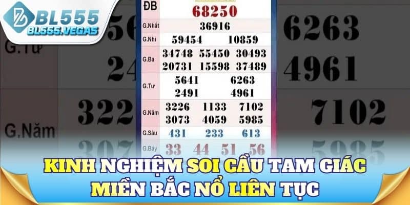 Kinh nghiệm soi cầu tam giác miền Bắc nổ liên tục hằng tuần