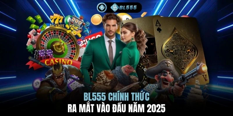 BL555 chính thức ra mắt vào đầu năm 2025